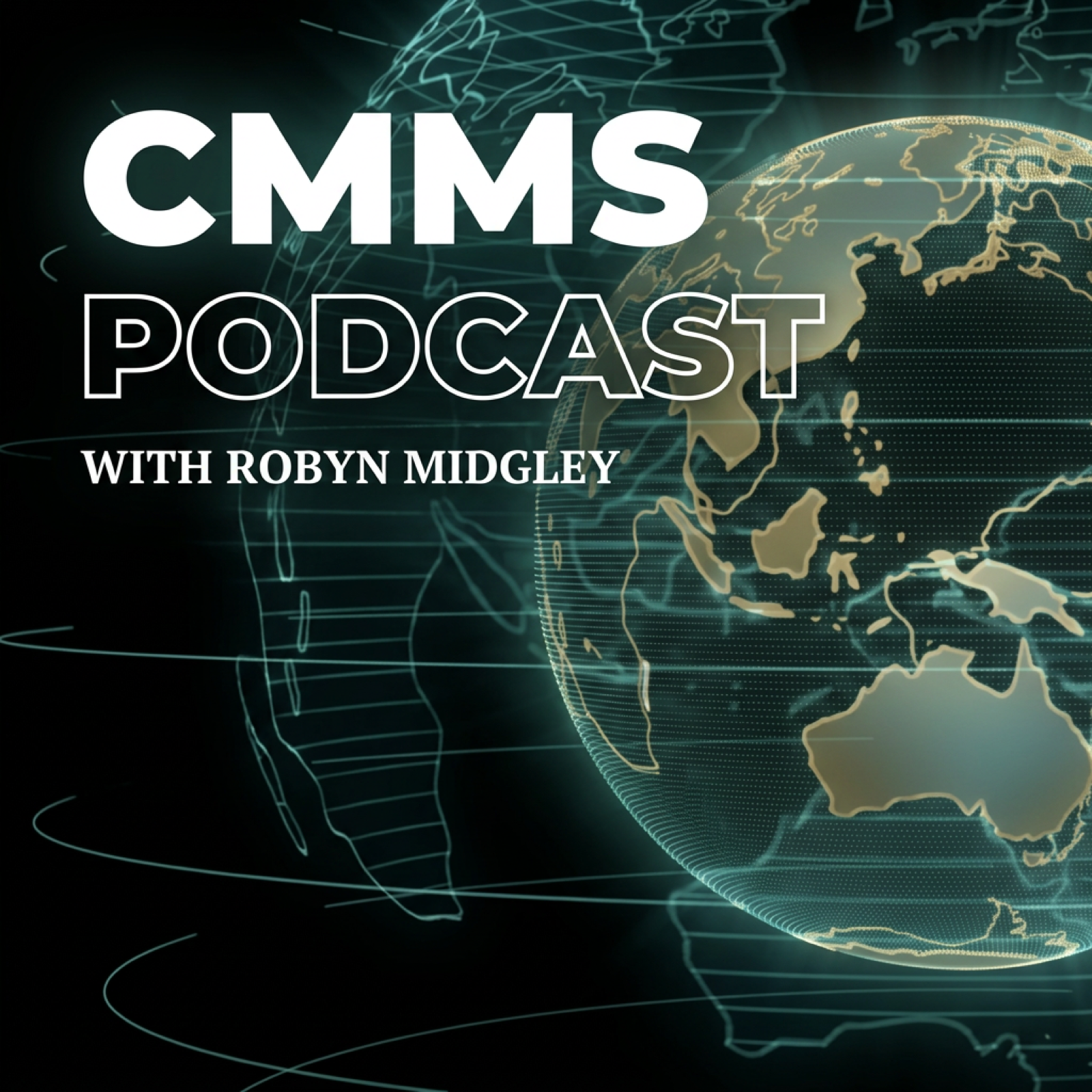 The CMMS Podcast with Robyn Midgley