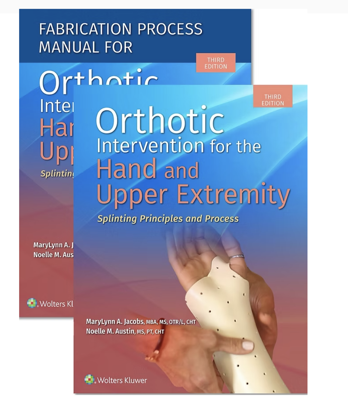 Orthotic Intervention for the Hand and Upper Extremity: Splinting Principles and Process, 3rd Ed. cover
